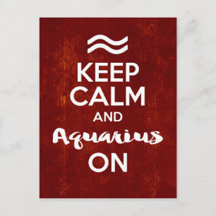 Keep Calm Aquarius On Birthday Astrology Postcard