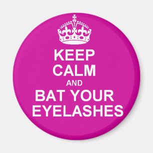 Keep Calm & Bat Your Eyelashes Magnet