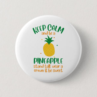 Keep Calm & Be a Pineapple Summer 6 Cm Round Badge