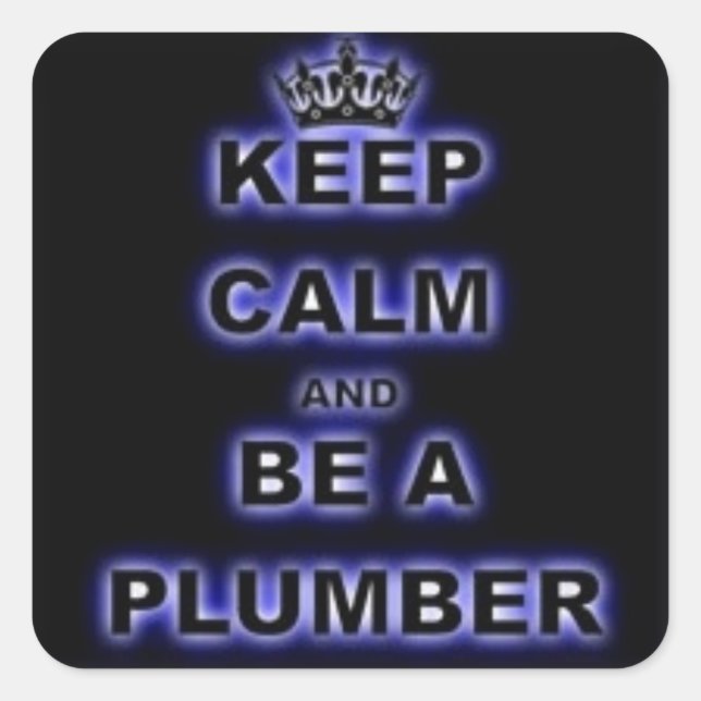 Keep Calm & Be A Plumber (NEON BLUE) Square Sticker (Front)