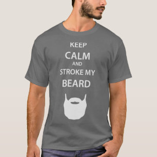 Keep Calm Beard 2 T-Shirt