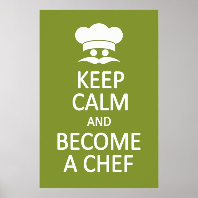 Keep Calm & Become a Chef custom poster (Front)