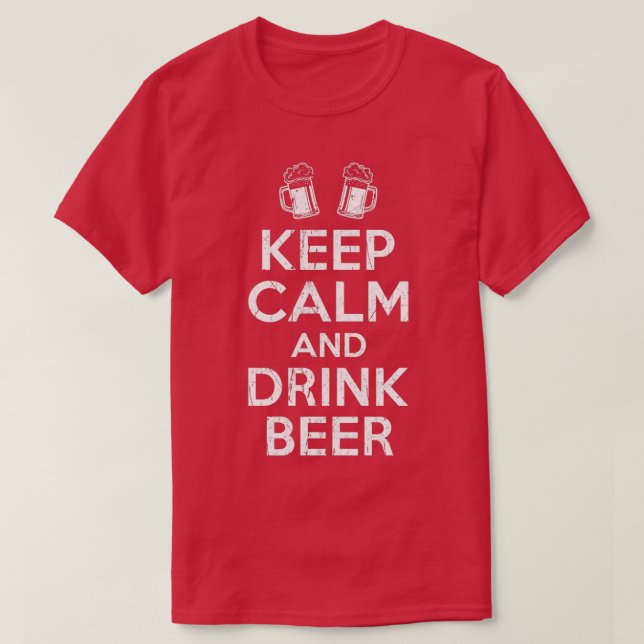 Keep Calm Beer T-Shirt (Design Front)