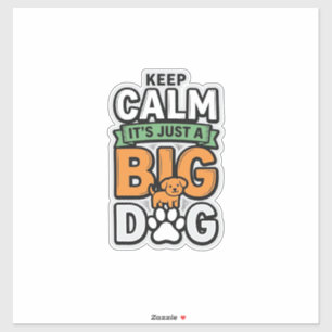 Keep Calm Big Dog Vintage Vector Design_1