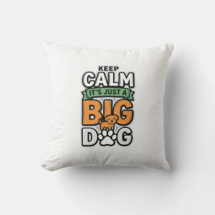 Keep Calm Big Dog Vintage Vector Design_1 Cushion