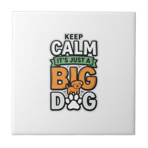 Keep Calm Big Dog Vintage Vector Design_1 Tile