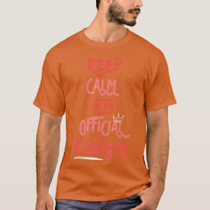Keep Calm Birthday Official nager 13th Funny Girl T-Shirt