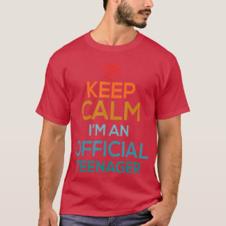 Keep Calm Birthday Official nager 13th Funny Girl  T-Shirt