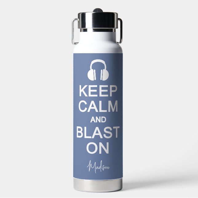 Keep Calm & Blast On custom name & colour Water Bottle (Front)