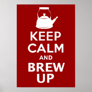 Keep Calm Brew up british humour Gigantic Poster