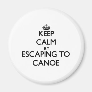 Keep calm by escaping to Canoe Massachusetts Magnet