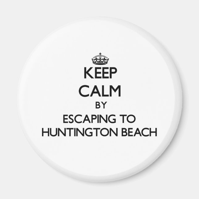 Keep calm by escaping to Huntington Beach Virginia Magnet (Front)
