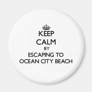 Keep calm by escaping to Ocean City Beach Maryland Magnet