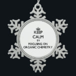 Keep calm by focusing on Organic Chemistry Snowflake Pewter Christmas Ornament<br><div class="desc">Use the search tool at my store to find other Organic Chemistry merchandise. Keep calm by focusing on Organic Chemistry products available on tshirts, sweatshirts, kids shirts, infant onsies, stickers, magnets, and much more Organic Chemistry clothing fully customisable to your specifications. If you like what you see, please link to...</div>