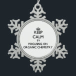Keep calm by focusing on Organic Chemistry Snowflake Pewter Christmas Ornament<br><div class="desc">Use the search tool at my store to find other Organic Chemistry merchandise. Keep calm by focusing on Organic Chemistry products available on tshirts, sweatshirts, kids shirts, infant onsies, stickers, magnets, and much more Organic Chemistry clothing fully customisable to your specifications. If you like what you see, please link to...</div>