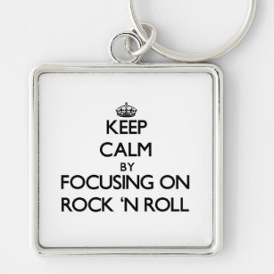 Keep Calm by focusing on Rock 'N Roll Key Ring