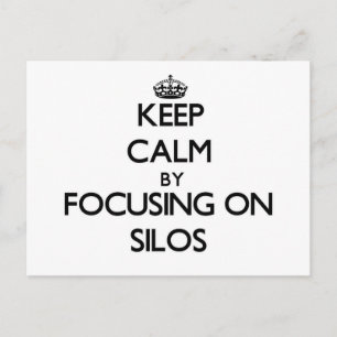 Keep Calm by focusing on Silos Postcard