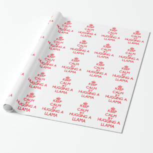 Keep calm by hugging a Llama Wrapping Paper