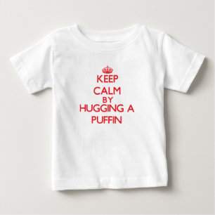 Keep calm by hugging a Puffin Baby T-Shirt
