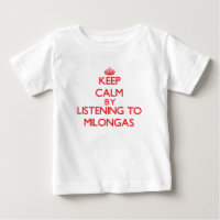 Keep calm by listening to MILONGAS