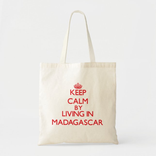 Keep Calm by living in Madagascar Tote Bag (Front)