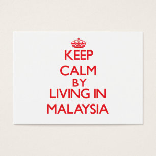 Keep Calm by living in Malaysia