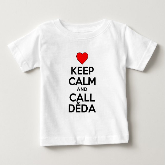 Keep Calm Call Deda Baby T-Shirt (Front)