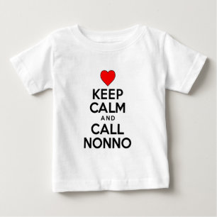 Keep Calm Call Nonno Baby T-Shirt