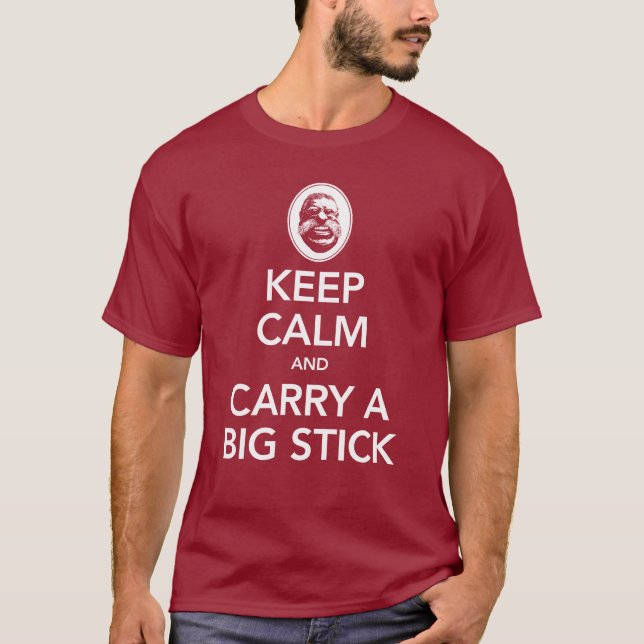 Keep Calm & Carry a Big Stick - Unisex Dark Tee (Front)