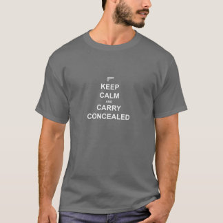 Keep Calm Carry Concealed T-Shirt