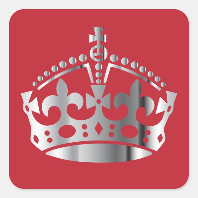 Keep Calm Chrome Crown - Change background Square Sticker (Front)