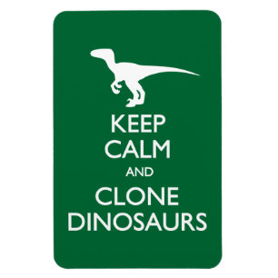 Keep Calm Clone Dinosaurs postcard Magnet