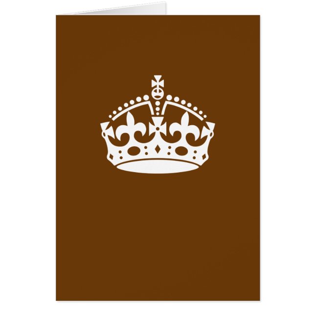 Keep Calm Crown on Chocolate Brown (Front)