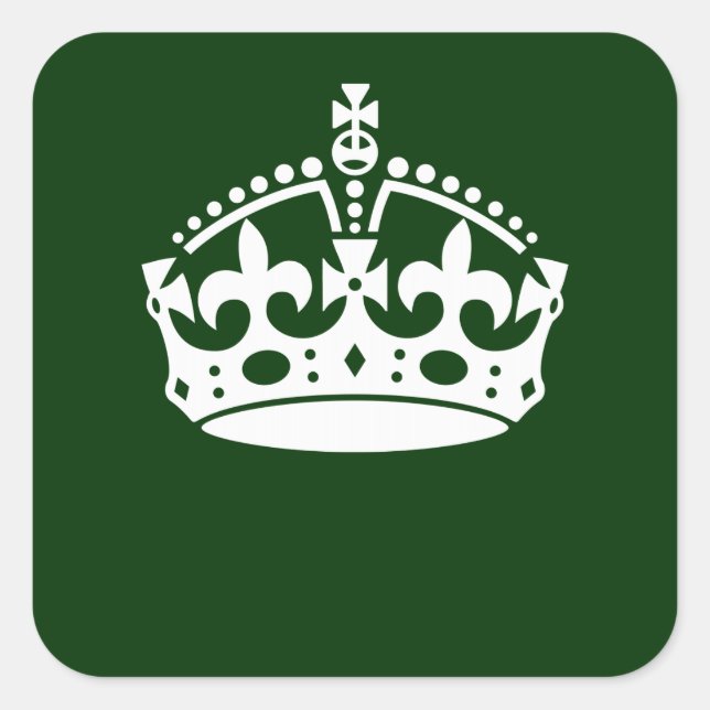 KEEP CALM CROWN on Forest Green Customise This Square Sticker (Front)