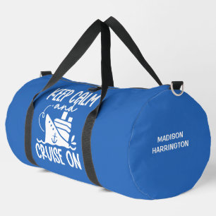 Keep Calm & Cruise On Custom Name & Colour Duffle Bag