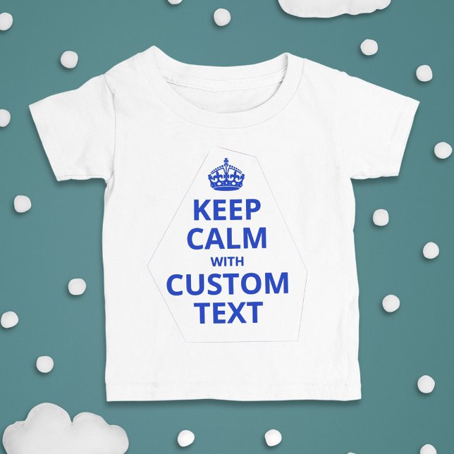 Keep Calm Custom Quote Template T-Shirt (Creator Uploaded)