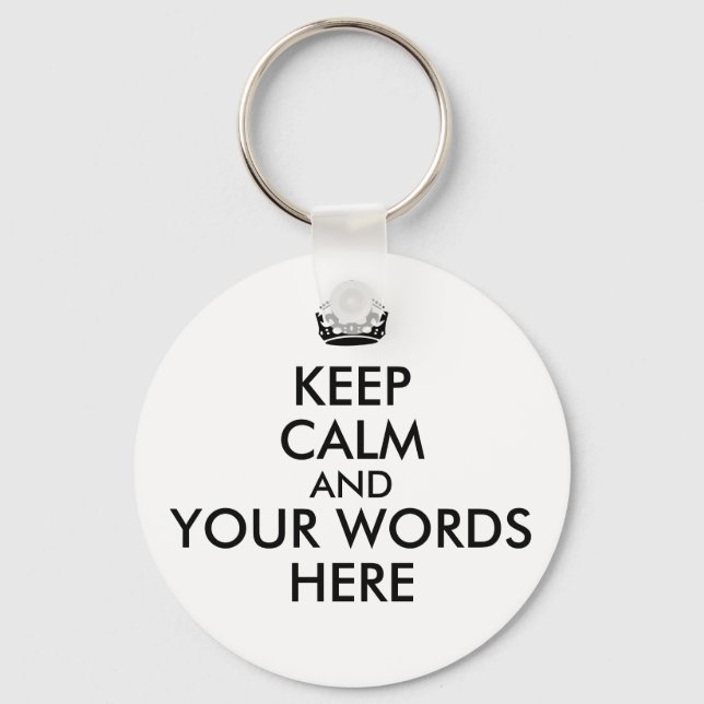 Keep Calm Customisable Text Colour Key Chain Round (Front)