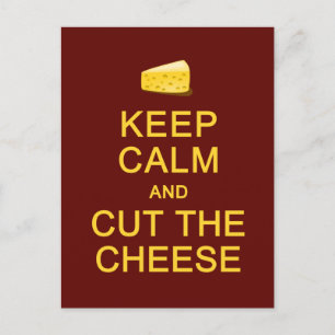 Keep Calm & Cut The Cheese postcard, customise Postcard