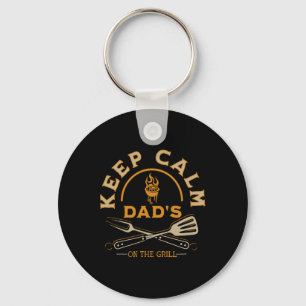 Keep Calm Dad Is On The Grill For Fathers Who Love Key Ring