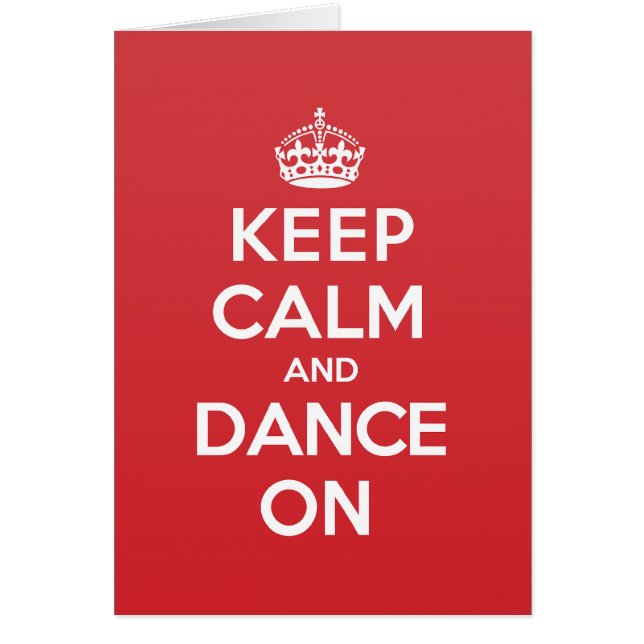Keep Calm Dance Greeting Note Card (Front)