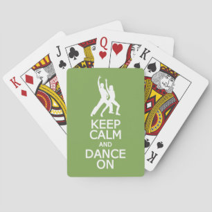 Keep Calm & Dance On custom colour playing cards