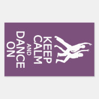Keep Calm & Dance On custom colour stickers