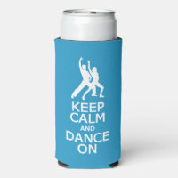 Keep Calm & Dance On Custom Name & Colour