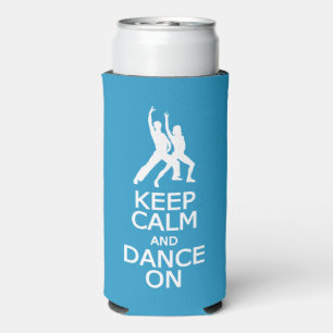 Keep Calm & Dance On Custom Name & Colour Seltzer Can Cooler