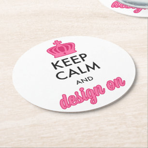Keep Calm Design On Graphic Designer Artist Quoute Round Paper Coaster