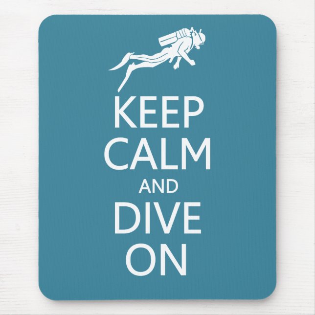 Keep Calm & Dive On custom colour mousepad (Front)