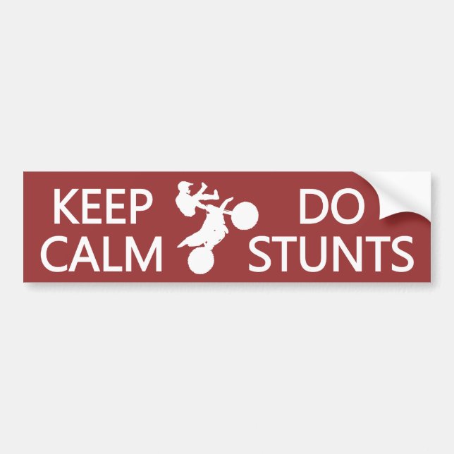 Keep Calm & Do Stunts custom colour bumpersticker Bumper Sticker (Front)