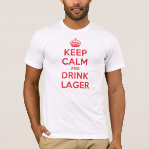 Keep Calm Drink Lager T-Shirt