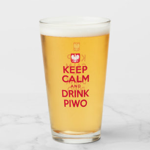Keep Calm Drink Piwo Polish Glass