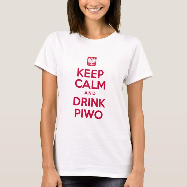 Keep Calm Drink Piwo T-Shirt (Front)